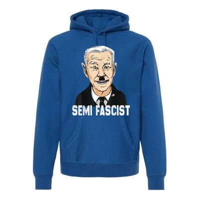 Semi Fascist Funny Political Humor Biden Quotes Premium Hoodie