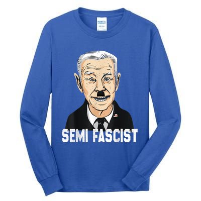 Semi Fascist Funny Political Humor Biden Quotes Tall Long Sleeve T-Shirt