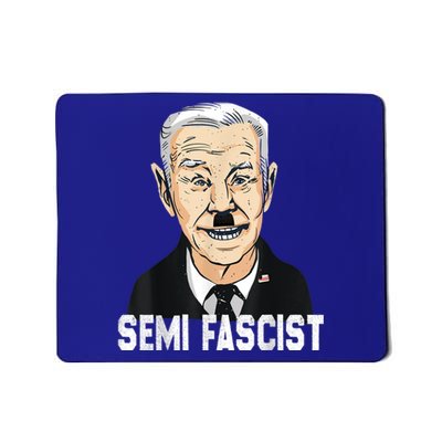 Semi Fascist Funny Political Humor Biden Quotes Mousepad