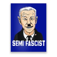 Semi Fascist Funny Political Humor Biden Quotes Poster