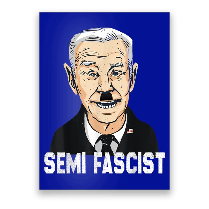 Semi Fascist Funny Political Humor Biden Quotes Poster