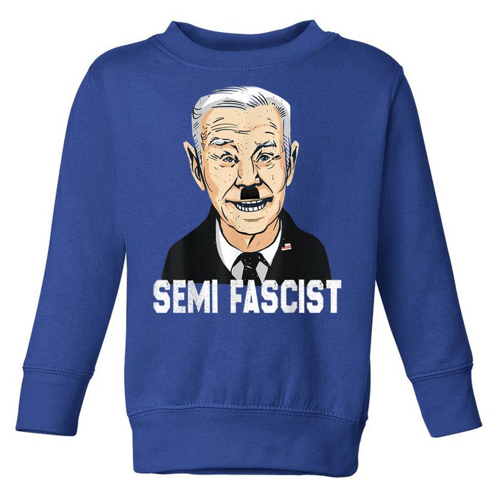 Semi Fascist Funny Political Humor Biden Quotes Toddler Sweatshirt