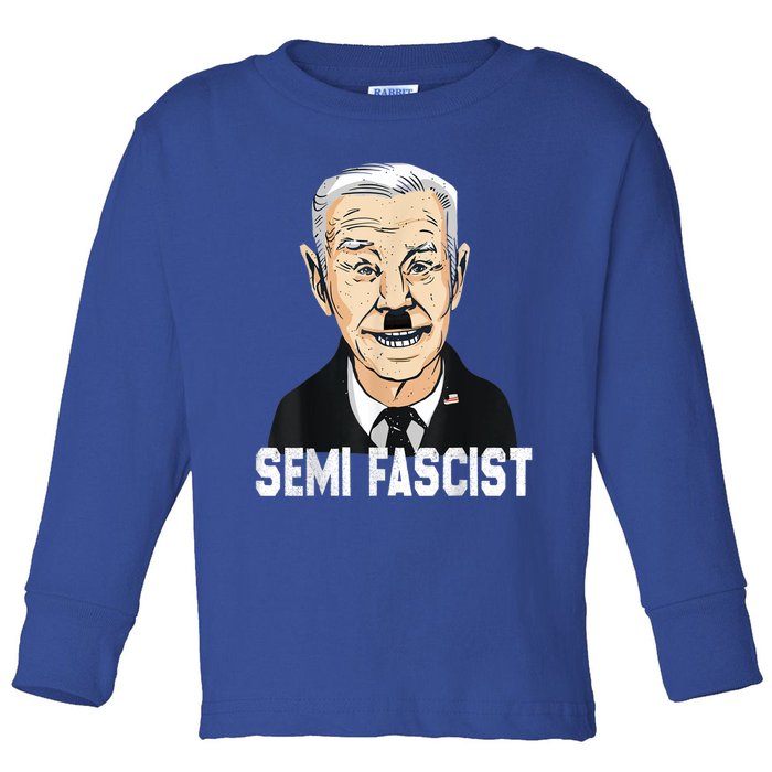 Semi Fascist Funny Political Humor Biden Quotes Toddler Long Sleeve Shirt