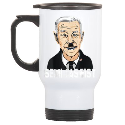 Semi Fascist Funny Political Humor Biden Quotes Stainless Steel Travel Mug