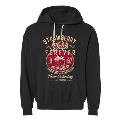 Strawberry Fields Forever Gift For Music Lovers Garment-Dyed Fleece Hoodie