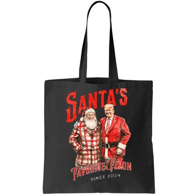 SantaS Favorite Felon Since 2024 Christmas Xmas Tote Bag