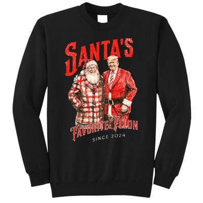 SantaS Favorite Felon Since 2024 Christmas Xmas Tall Sweatshirt