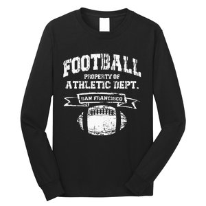 San Francisco Football Property Athletic Dept Retro Grunge Long Sleeve Shirt