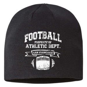 San Francisco Football Property Athletic Dept Retro Grunge Sustainable Beanie