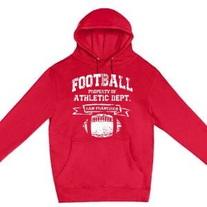 San Francisco Football Property Athletic Dept Retro Grunge Premium Pullover Hoodie