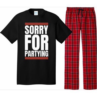 Sorry Funny For Partying Present Birthday Festival Pajama Set