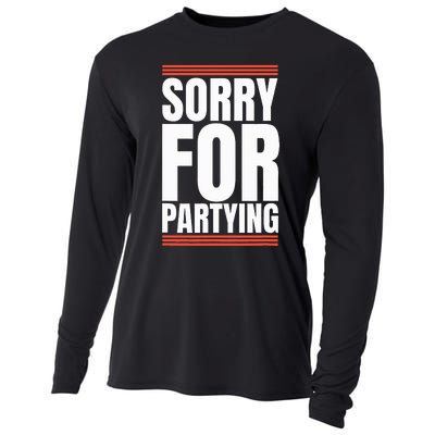 Sorry Funny For Partying Present Birthday Festival Cooling Performance Long Sleeve Crew