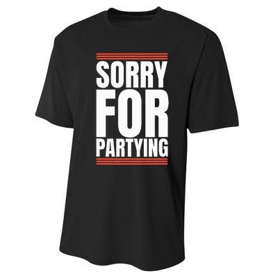 Sorry Funny For Partying Present Birthday Festival Performance Sprint T-Shirt