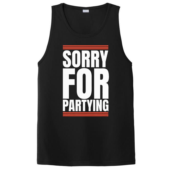 Sorry Funny For Partying Present Birthday Festival PosiCharge Competitor Tank