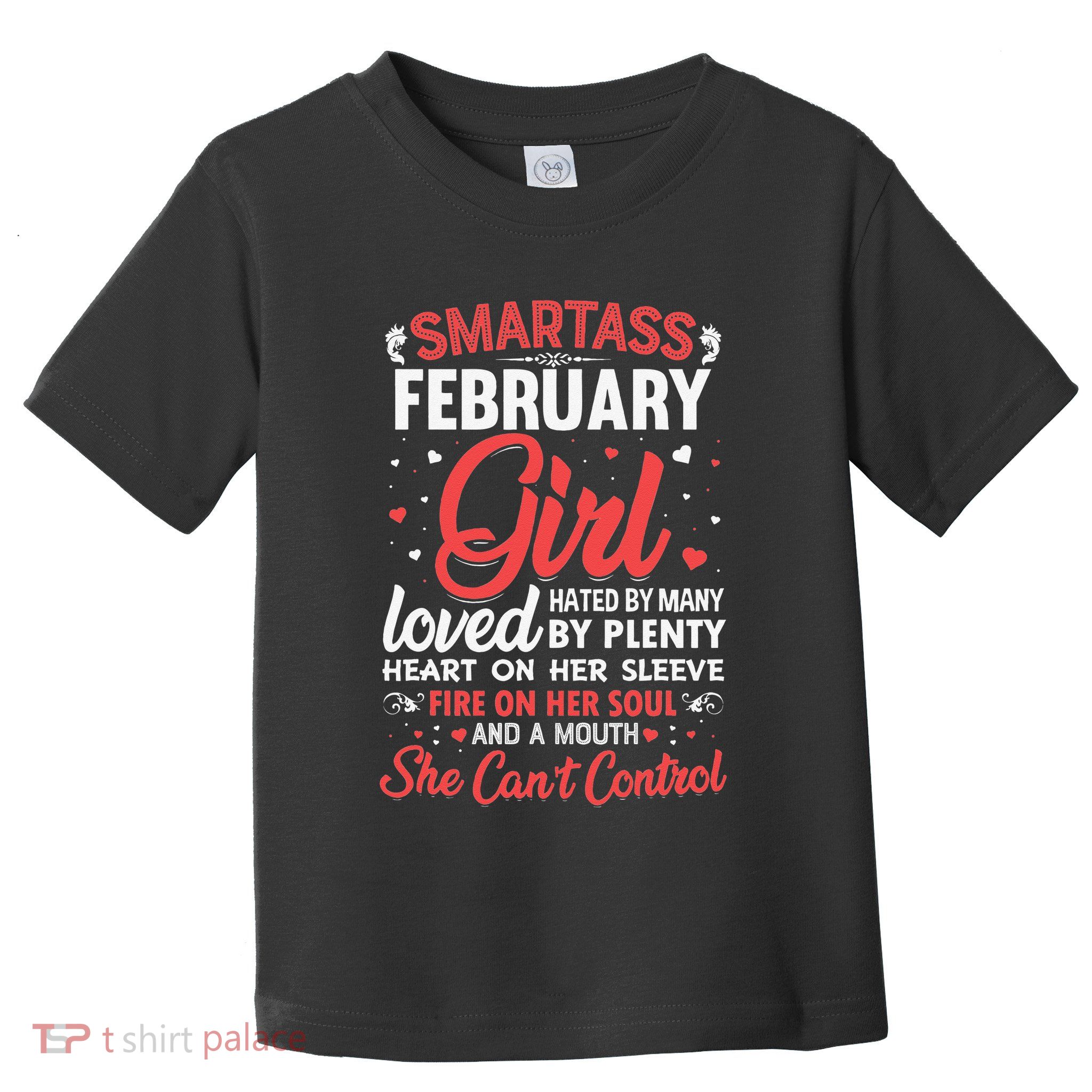 Smartass February For Wo Toddler T-Shirt