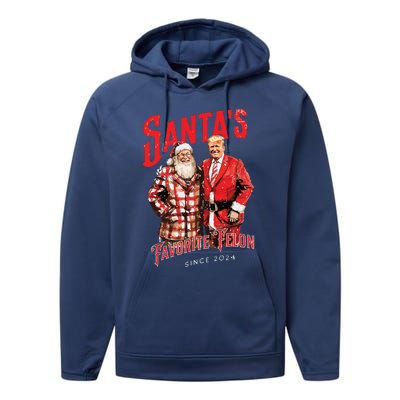 SantaS Favorite Felon Since 2024 Christmas Xmas Funny Trump Performance Fleece Hoodie