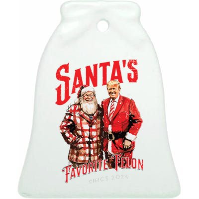 SantaS Favorite Felon Since 2024 Christmas Xmas Funny Trump Ceramic Bell Ornament