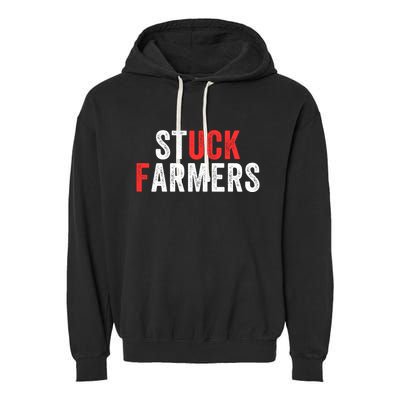 Stuck Farmer Funny Uk Political Slogan Funny Stuck Farmer Parody Sarcastic Humor Garment-Dyed Fleece Hoodie