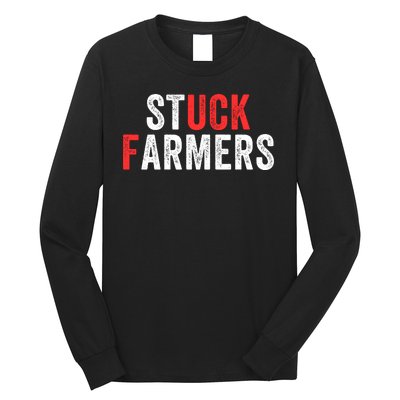 Stuck Farmer Funny Uk Political Slogan Funny Stuck Farmer Parody Sarcastic Humor Long Sleeve Shirt