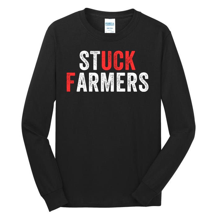 Stuck Farmer Funny Uk Political Slogan Funny Stuck Farmer Parody Sarcastic Humor Tall Long Sleeve T-Shirt