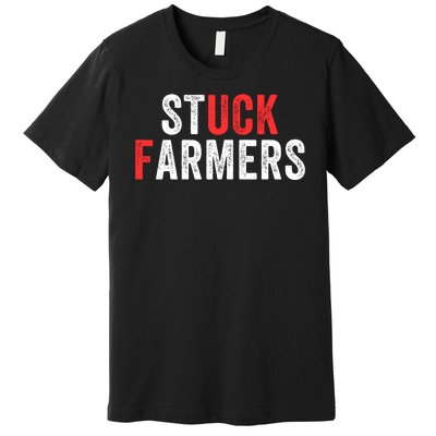 Stuck Farmer Funny Uk Political Slogan Funny Stuck Farmer Parody Sarcastic Humor Premium T-Shirt