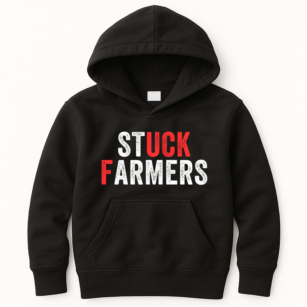 Stuck Farmer Funny Uk Political Slogan Funny Stuck Farmer Parody Sarcastic Humor Kids Hoodie