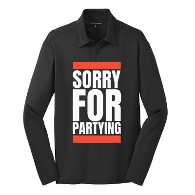 Sorry Funny For Partying Halloween Birthday Costume Silk Touch Performance Long Sleeve Polo