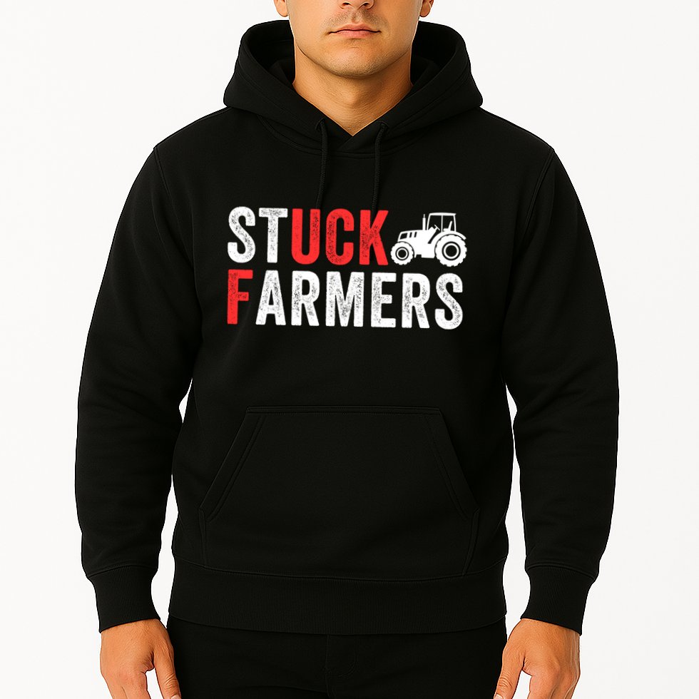 Stuck Farmer Funny Uk Political Slogan Parody Sarcastic Humor Funny Stuck Farmer Hoodie