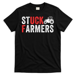 Stuck Farmer Funny Uk Political Slogan Parody Sarcastic Humor Funny Stuck Farmer T-Shirt