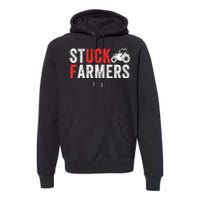 Stuck Farmer Funny Uk Political Slogan Parody Sarcastic Humor Funny Stuck Farmer Premium Hoodie