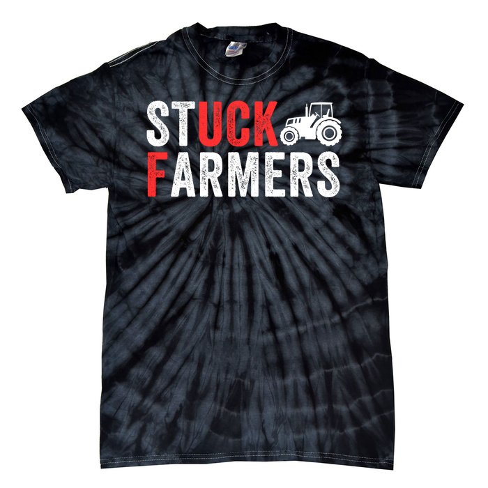 Stuck Farmer Funny Uk Political Slogan Parody Sarcastic Humor Funny Stuck Farmer Tie-Dye T-Shirt