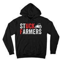 Stuck Farmer Funny Uk Political Slogan Parody Sarcastic Humor Funny Stuck Farmer Tall Hoodie