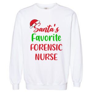 Santas Favorite Forensic Nurse Funny Christmas Garment-Dyed Sweatshirt