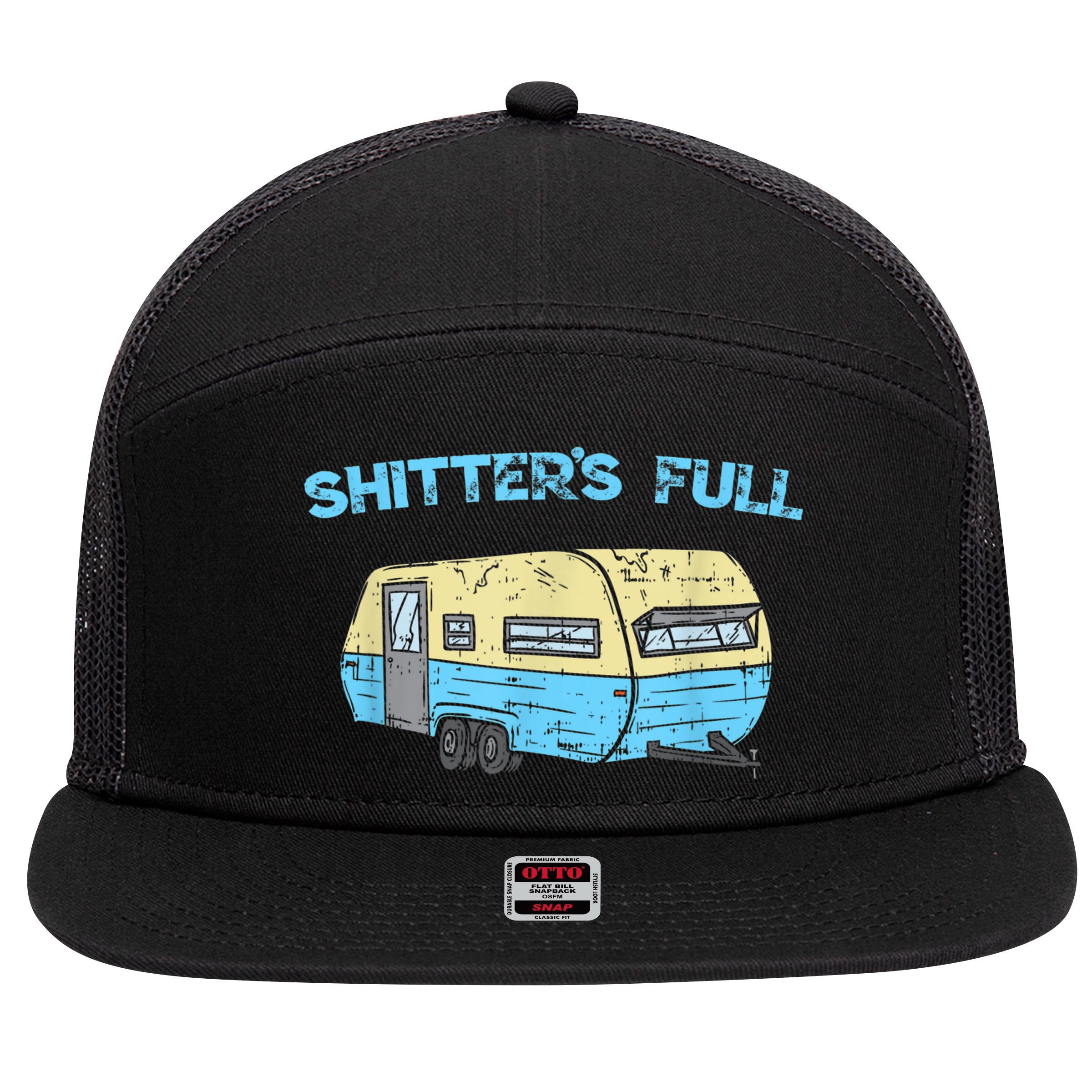 Shitter's Full Funny Camping Van Camper Trailer Camp 7 Panel Mesh Trucker Snapback Hat