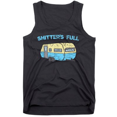 Shitter's Full Funny Camping Van Camper Trailer Camp Tank Top