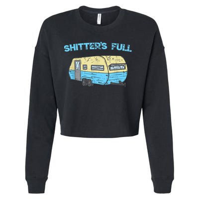 Shitter's Full Funny Camping Van Camper Trailer Camp Cropped Pullover Crew