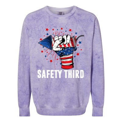 Sarcastic Fireworks Firecrackers 4th Of July Safety Third Gift Colorblast Crewneck Sweatshirt