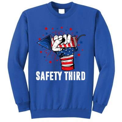 Sarcastic Fireworks Firecrackers 4th Of July Safety Third Gift Sweatshirt