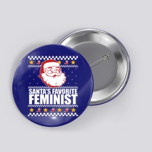 SantaS Favorite Feminist Ugly Christmas Meme Gift Button