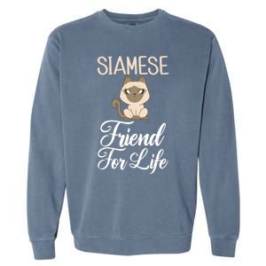 Siamese Friend For Life Siamese Cat Gift Garment-Dyed Sweatshirt