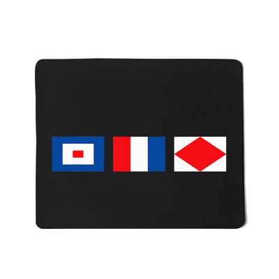 Signal Flag Funny Sailing Whiskey Tango Foxtrot Mousepad