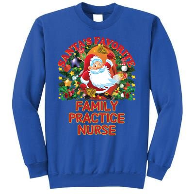 Santas Favorite Family Practice Nurse Nursing Accessories Gift Tall Sweatshirt