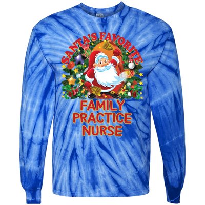 Santas Favorite Family Practice Nurse Nursing Accessories Gift Tie-Dye Long Sleeve Shirt