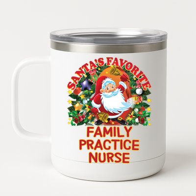 Santas Favorite Family Practice Nurse Nursing Accessories Gift 12 oz Stainless Steel Tumbler Cup