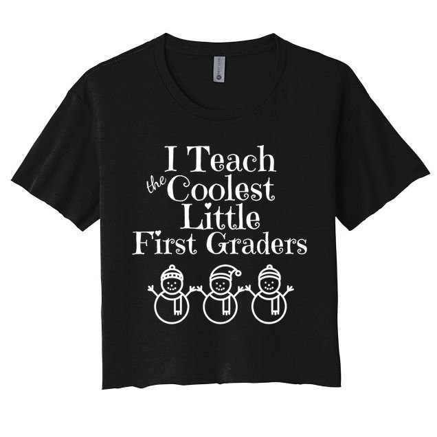Snowman First Grade Teacher Shirt Coolest Little 1st Graders Women's Crop Top Tee