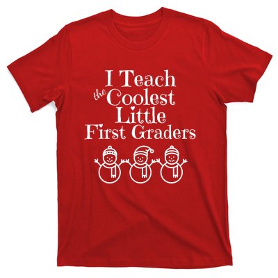 Snowman First Grade Teacher Shirt Coolest Little 1st Graders T-Shirt