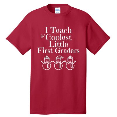 Snowman First Grade Teacher Shirt Coolest Little 1st Graders Tall T-Shirt