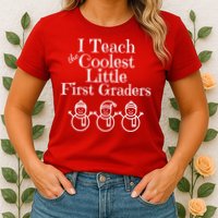Snowman First Grade Teacher Shirt Coolest Little 1st Graders Womens T-Shirt