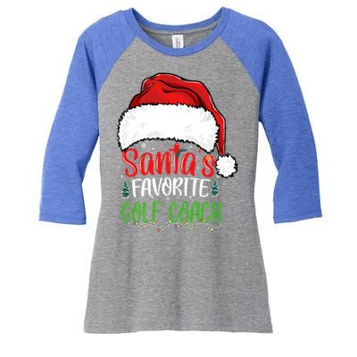 SantaS Favorite Golf Coach Funny Christmas Golf Coach Cute Gift Women's Tri-Blend 3/4-Sleeve Raglan Shirt