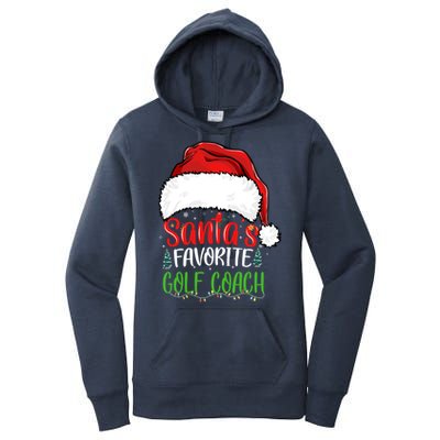 SantaS Favorite Golf Coach Funny Christmas Golf Coach Cute Gift Women's Pullover Hoodie